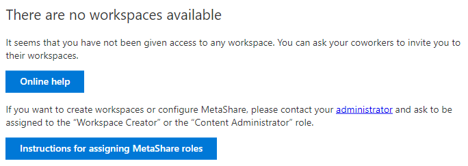MetaShare - There are no workspaces available